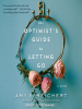 The_Optimist_s_Guide_to_Letting_Go