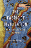 The_fabric_of_civilization