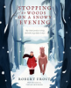 Stopping_by_woods_on_a_snowy_evening
