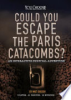 Could_you_escape_the_Paris_catacombs_