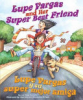 Lupe_Vargas_and_her_super_best_friend