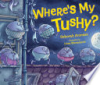 Where_s_my_tushy_