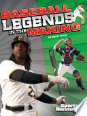 Baseball_legends_in_the_making