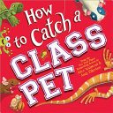 How_to_Catch_a_Class_Pet