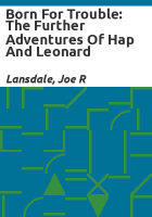 Born_for_Trouble__The_Further_Adventures_of_Hap_and_Leonard