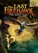 The_Ember_Stone____Last_Firehawk_Book_1_