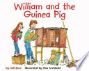 William_and_the_guinea_pig___by_Gill_Rose___illustrated_by_Tim_Archbold