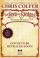 A_Grimm_Warning____The_Land_of_Stories_Book_3_