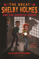 The_great_Shelby_Holmes_and_the_haunted_hound