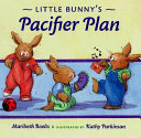 Little_Bunny_s_pacifier_plan