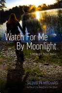 Watch_for_me_by_moonlight