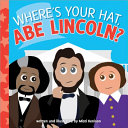 Wheres_Your_Hat__Abe_Lincoln_