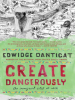 Create_Dangerously